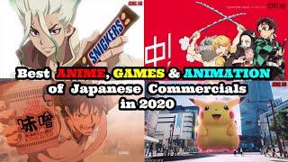 BEST ANIME, GAMES & ANIMATION  OF JAPANESE COMMERCIALS IN 2020