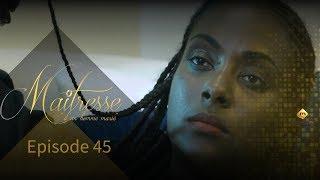 Série - Maitrese d'un homme marié - Episode 45 - VOSTFR