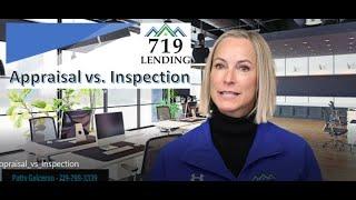 Appraisal vs Inspection - what's the difference? #719Lending