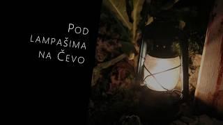 Pod lampašima na Čevo 2020