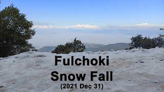 Fulchoki Snow Fall 2021 Dec 31 | Nepaami