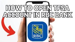 HOW TO OPEN TFSA ACCOUNT IN RBC BANK 2025! FULL GUIDE!