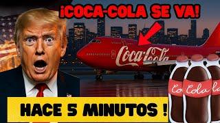 Trump en shock! COCA-COLA ABANDONA EE.UU.! El sueño americano se DERRUMBA