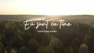 Eu sunt cu tine - Tudor și Dina Oleniuc (Official audio)