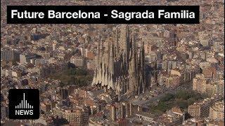 Future Barcelona - Gaudi's Unfinished Sagrada Familia Gets Building Permit After 137 Years