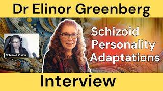 Dr Elinor Greenberg:  Schizoid Adaptations vs Narcissism, Diagnostic Mistakes, and Therapy