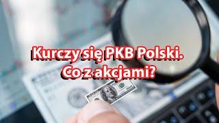 PKB Polski się kurczy. Co dalej z akcjami notowanymi na GPW?