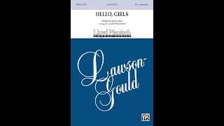 Hello, Girls (SSA), arr. Lloyd Pfautsch – Score & Sound