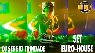 SET EURO HOUSE DJ SERGIO TRINDADE