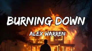 Alex Warren - Burning Down (Lyrics)