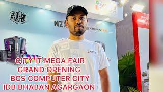 CITY IT MEGA FAIR | BCS COMPUTER CITY | GRAND OPENING | IDB BHABAN AGARGAON | HUGE DISCOUNT EVERY P