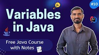 #10 Java Variables || Local, Instance and Static Variables in Java Programming