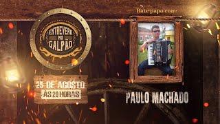 Entrevero no Galpão - com Paulo Machado (Machado Acordeon) #99