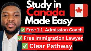 Study in Canada Made Easy - Free Admission Coach & Free Immigration Lawyer. Hurry !!!