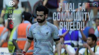 FIFA23 | Final FA COMMUNITY SHIELD | #careerplayer