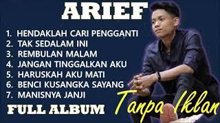 ARIEF FULL ALBUM (TANPA IKLAN) BEST OF THE BEST 2021