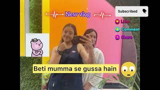 Mummi se narazgi | Tashu Malhotra|MotherDaughter| ContentCreator|TashuRashi|FunnyContent