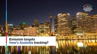 Emission targets - How's Australia tracking?