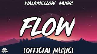 Walkmellow Music - Flow ( Official Audio )