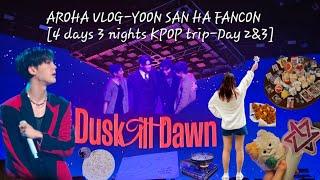 [Aroha Vlog] 4日3夜追星旅行:Day 2 &3 首爾追星行程| YOON SANHA FANCON #astro #산하 #아스트로 #윤산하 #koreatrip #kpopvlog