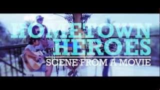 HOMETOWN HEROES - Scene From A Movie