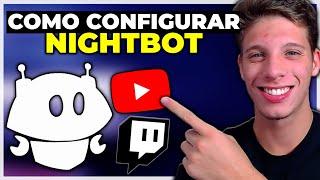 Como CONFIGURAR o NightBot na Twitch e no Youtube