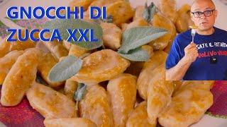 GNOCCHI di ZUCCA GIGANTI Ricetta gnocchi di zucca xxl