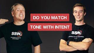 Do you match tone with intent | Brady Stroud & Adam Cogan | SSW Rules