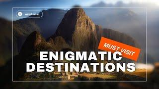 Uncover the Mysteries: 6 Enigmatic Destinations You Must Visit! #travel2025 #adventure