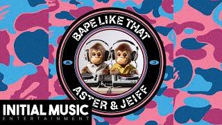 아스터 (ASTER), Jeiff - Bape Like That