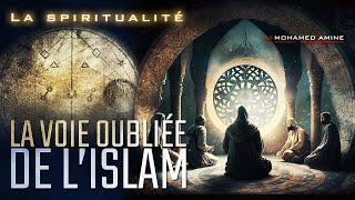 La Spiritualité | La Voie Oubliée De L'Islam