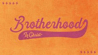 Brotherhood in Christ | Tanner Robbins | Nesconset Christian Church