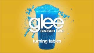 Turning Tables | Glee [HD FULL STUDIO]