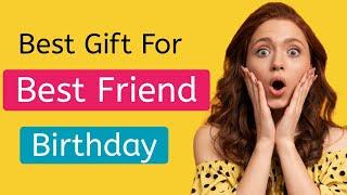 Top 10 Best Birthday Gift Ideas for Best Friend in India || Best Gift for Friend Birthday! 2022