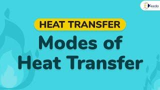 Modes of Heat Transfer - Basic Concept of Radiation - Heat Transfer