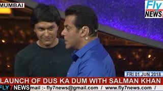 LAUNCH OF DUS KA DUM WITH SALMAN KHAN | www.fly7news.com |