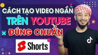 Cách tạo video ngắn trên youtube đúng chuẩn | Hưng Huỳnh