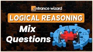 CLAT 2025 || Logical Reasoning || Mix Questions @entrance_wizard