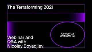 The Terraforming Webinar and Q&A with Nicolay Boyadjiev