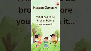 What has to be broken before you can use it… Guess Who Am I???  #riddles #kids #kidssong