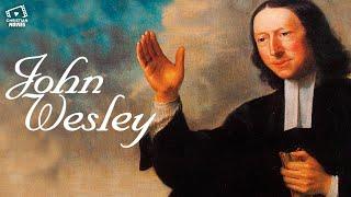 Christian Movies | John Wesley: The Faith That Sparked The Methodist Movement