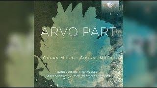 Pärt: Choral and Organ Music (Full Album)