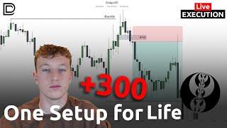 +$300 One Setup for Life | Live Execution