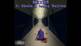 Anto - Maybe ft. Sheila & Jonny Halfton     (Prod. TundraBeats)