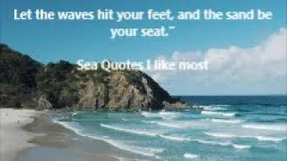 Sea Quotes I like most -  Nature Quotes - Relaxing Music - Quotes about Ocean