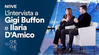 L'intervista a Gigi Buffon e Ilaria D'Amico | Che Tempo che Fa