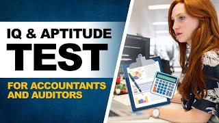 How to Pass Accountants and Auditors IQ & Aptitude Test: Questions and Answers