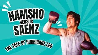 Mustafa Hamsho vs Leo Saenz - The Tale of Hurricane Leo