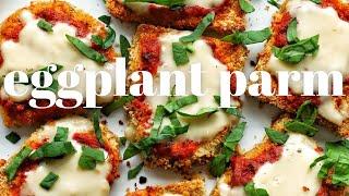 this dish will make YOU LOVE eggplant [vegan eggplant parm]