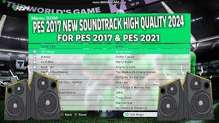 PES 2017 new Soundtrack High Quality 2024